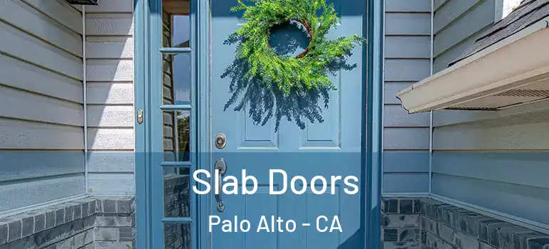  Slab Doors Palo Alto - CA